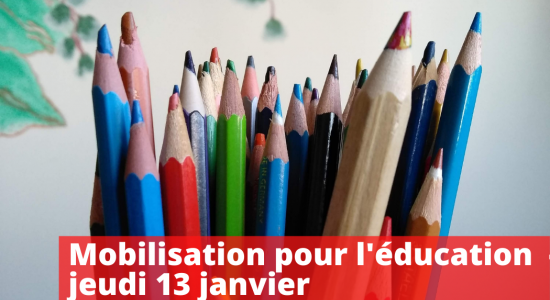 Mobilisation demain pour l’éducation – jeudi 13 janvier