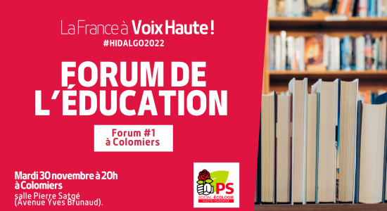 Forum de l’éducation #1- la France à Voix Haute ! #Hidalgo2022