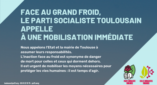 Toulouse : Urgence face au froid, le Parti Socialiste appelle à une mobilisation immédiate